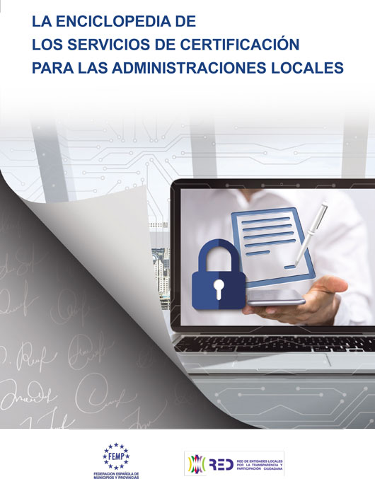LA ENCICLOPEDIA DE LOS SERVICIOS DE CERTIFICACIÓN PARA LAS ADMINISTRACIONES LOCALES