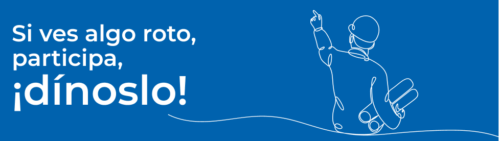 SI VES ALGO ROTO -> PARTICIPA -> ¡DINOSLO!