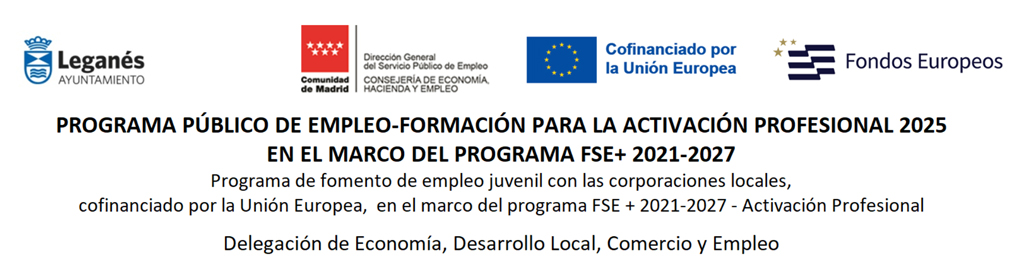 PROGRAMA PÚBLICO DE EMPLEO-FORMACIÓN PARA LA ACTIVACIÓN PROFESIONAL DE FORMENTO DE EMPLEO JUVENIL CON LAS CORPORACIONES LOCALES EN EL MARCO DEL PROGRAMA FSE+2021-2027 (2025)