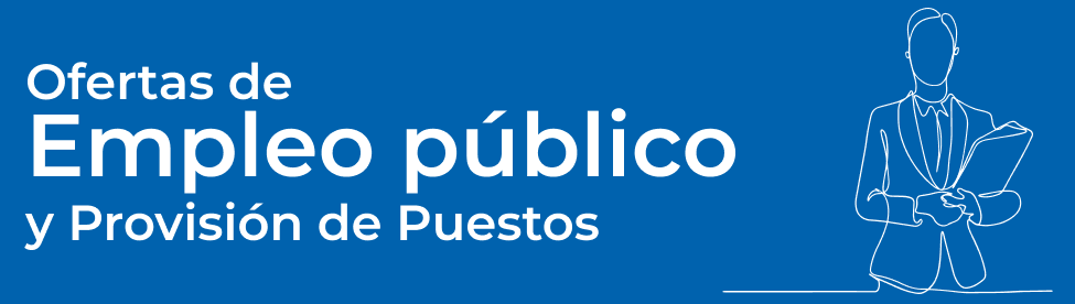 Ofertas de Empleo Público y Provisión de Puestos